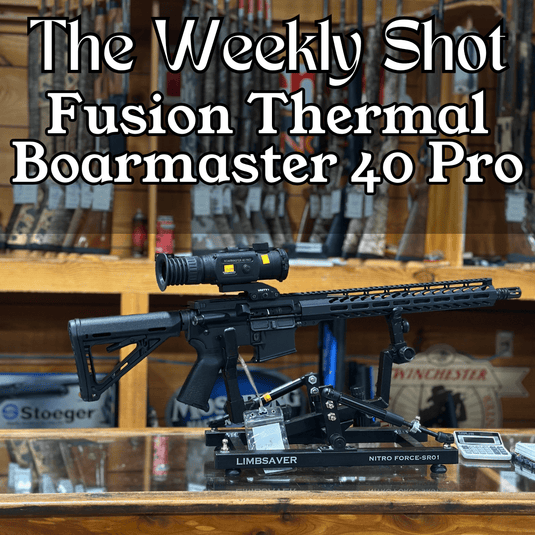 The Weekly Shot: Fusion Thermal Boarmaster 40 Pro - Fort Thompson