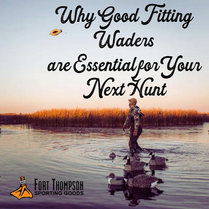 Why Good Fitting Waders are Essential for Your Next Hunt